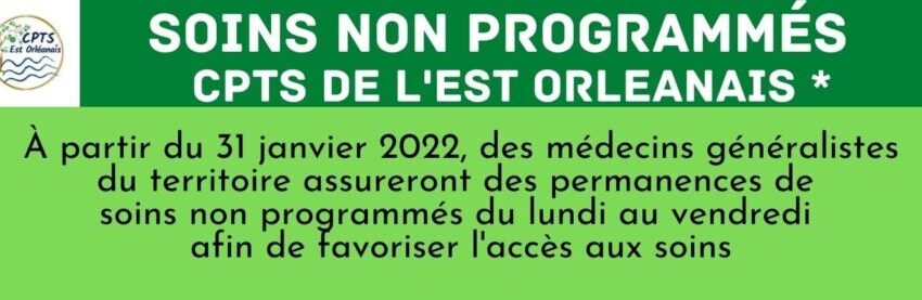  Soins non programmés CPTS de l&rsquo;Est Orleanais