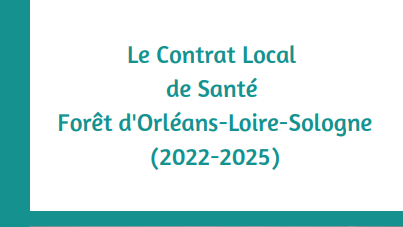 Le contrat local de santé Forêt d&rsquo;Orléans-Loire-Sologne